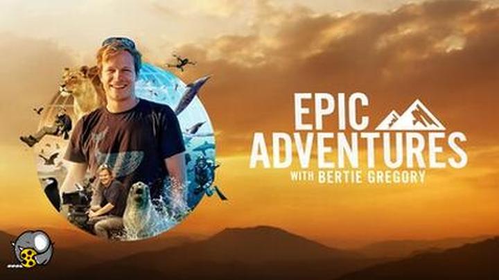 Epic Adventures With Bertie Gregory